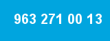 963 271 00 13 963 271 00 13